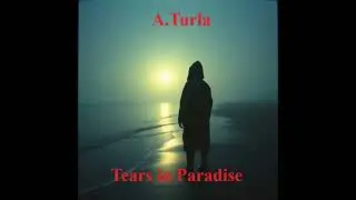 3. A.Turla-Tears in Paradise