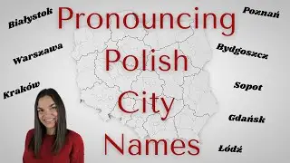 Polish Cities and their PRONUNCIATIONS