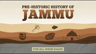 Pre historic period of Jammu | FOR ALL JKSSB EXAMS(PART 17-GK)