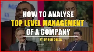 How To Analyse Top Level Management Of Company | Long Term Investment | Harsh Goela