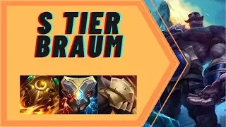 S TIER TANK SUPPORT BRAUM GAMEPLAY