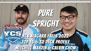 Yugioh YCS Niagara Falls 2022 Top 16 & 32 Deck Profile- Pure Spright - Mitchell Martin & Calvin Chow