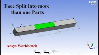 Face Split/Divided of surface in Ansys Workbench| How to surface divided more than on part in Ansys?