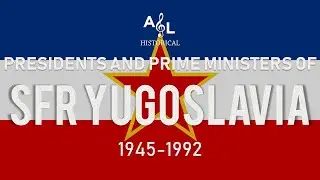 SFR Yugoslavia: Timeline of Flags, Emblems, Presidents, and Prime Ministers
