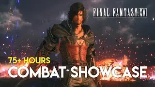 FFXVI - Combat & Combo Showcase After 75+ Hours of Playtime