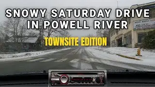 Snowy Saturday Drive in Powell River BC  - Townsite Edition