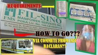GUIDE TO GO FIL-SINO  AGENCY VIA COMMUTE FROM LRT BACLARAN | REQUIREMENTS | NG VLOGS