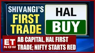 Nifty Snaps 4-day Winning Streak, Starts Red | AB Capital, HAL | First Trade | ET Now