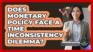 Does Monetary Policy Face A Time Inconsistency Dilemma?