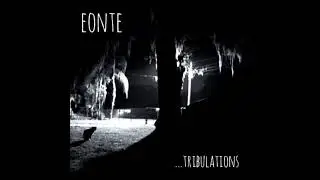 Eonte - ...Tribulations (FULL BEAT TAPE 2019)