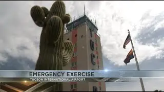 Tucson International Airport conducting an emergency exercise