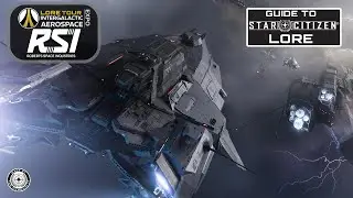Star Citizen | Lore Tour - RSI