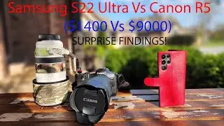 Samsung S22 ultra vs Canon $ 9000 professional gear comparison. I was surprised!  #SamsungS22