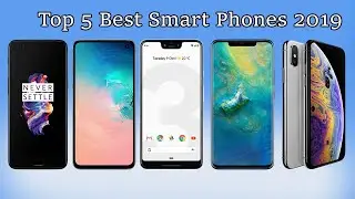 Top 5 World Best Smartphones of 2019