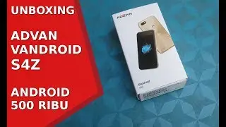 Unboxing Advan Vandroid S4Z, Android 500 Ribu
