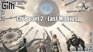 Mobius FF [Japan] Chapter 8 Part 2 : The Last Mobius [All Cutscenes][Steam HD]