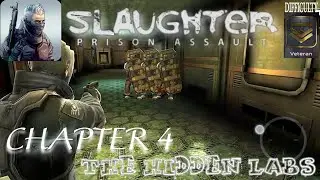 Slaughter 2 Prison Assault - Chapter 4 The Hidden Labs