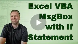 #11 EverydayVBA Message Box (MsgBox) with If Statement