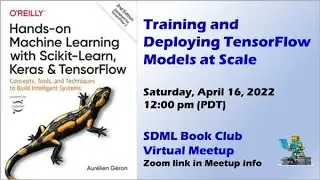Hands-on Machine Learning -- Training and Deploying TensorFlow Models at Scale