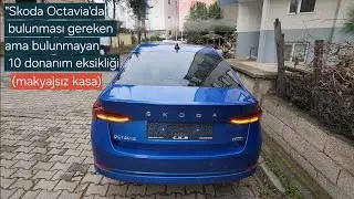 SKODA OCTAVIA'daki 10 donanım eksiği