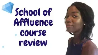 School of Affluence Course REVIEW