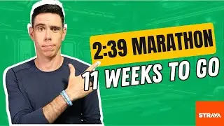 11 Week to Go - Sub 2:40 Marathon Day by Day Training Analysis