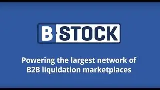 Learn How To Sell Your Liquidation Inventory on The B-Stock B2B Network