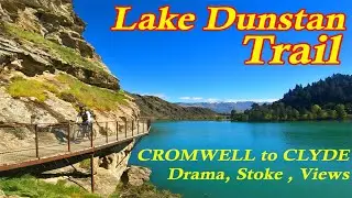Lake Dunstan Trail:  One of New Zealand's NEWEST EPIC bike trails,  from CROMWELL TO CLYDE