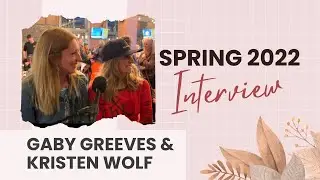Gaby Greeves and Kristen Wolf Interview