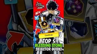TOP 5 BLESSING STONES TO PICK FROM THE SELECTOR CHEST! - Solo Leveling: Arise #sololeveling