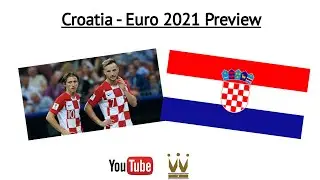 Croatia Euro 2020/2021 Preview {Hrvatska Euro 2020/2021 Pregled} {Hrvatska reprezentacija}