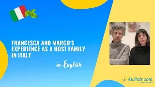 Francensca and Marco's experience as Italian Host Family | AuPair.com