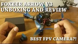 Foxeer Arrow V3 Unboxing and In-Depth Review