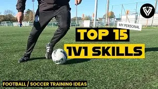 My Personal TOP 15 Feints & Moves for 1v1 Duels | Soccer Dribbling Skills