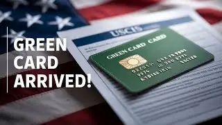 Green Card Steps AFTER Approval: What to Do When Your Green Card Arrives