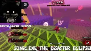 Sonic.Exe:The Disaster Eclipsed||The Disaster Eclipsed gameplay 