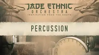 JADE Ethnic Orchestra - Walkthrough Video 1 : Percussion