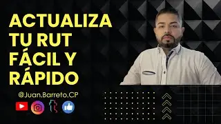ACTUALIZA TU RUT F&Aacute;CIL Y R&Aacute;PIDO 2025