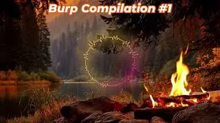 Burp Compilation #1 (ASMR)