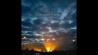 Andrew Paine - Collodion Intermission IV [extract] (Quiet World)