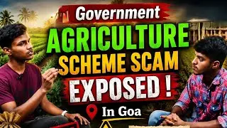 Government Agricultural Scheme Scam Exposed !!         In Goa #Scamexposed #Governmentscam