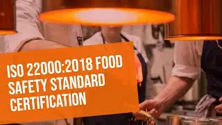 ISO 22000:2018 Food Safety Standard &ndash; All You Need to Know