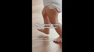 When should KIDS start wearing shoes? 👟🤔