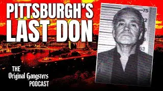 The Pittsburgh Mob's Last Don with Author Paul Hodos