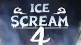 Ice Scream 4 Leaked Gameplay (Fanmade)