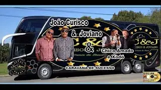 JO&Atilde;O CURISCO & JOVIANO  CHICO AMADO & XOD&Oacute;  SHOW BAILE UTC
