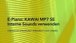 Kawai MP7 SE - Mehrere interne Sounds