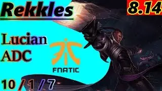 Rekkles as Lucian ADC - S8 Patch 8.14 - EUW Challenger - Full Gameplay