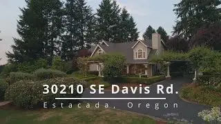 Exceptional Resort Style Estate in Estacada ~ Oregon luxury homes ~ Video of 30210 SE Davis Rd.
