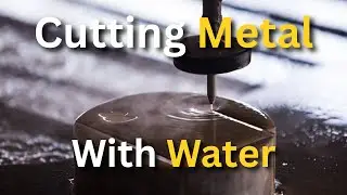 How Water Can Cut Through Metal Like a Knife